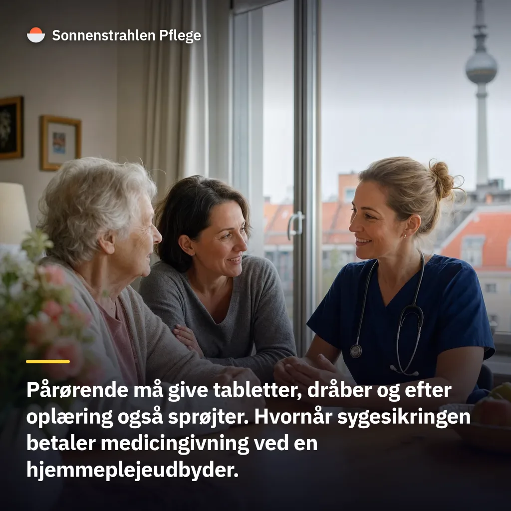 Pårørende må give medicin – og sygesikringen regner med det