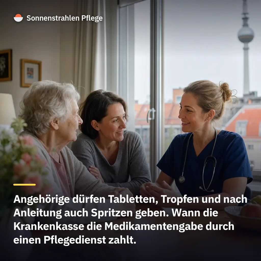 Angehörige dürfen Medikamente geben – und die Krankenkasse rechnet damit