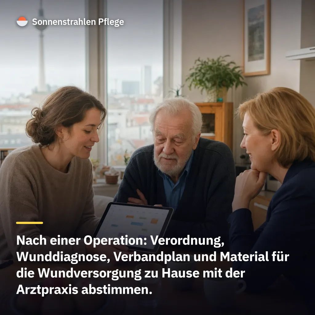 Vier Angaben entscheiden, ob die Wundversorgung zu Hause starten kann